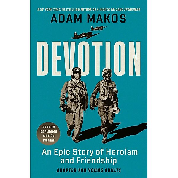 Devotion (Young Readers Edition), Adam Makos