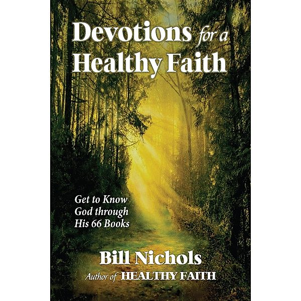 Devotions for a Healthy Faith, Bill Nichols