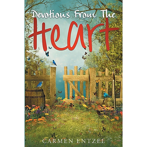 Devotions From The Heart, Carmen Entzel