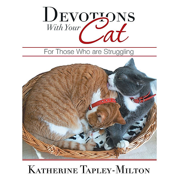 Devotions with Your Cat, Katherine Tapley-Milton