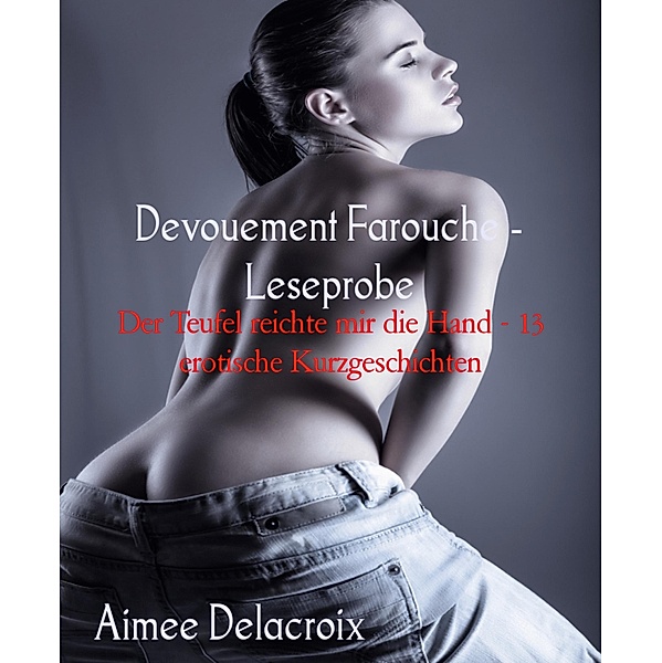 Devouement Farouche - Leseprobe, Aimee Delacroix