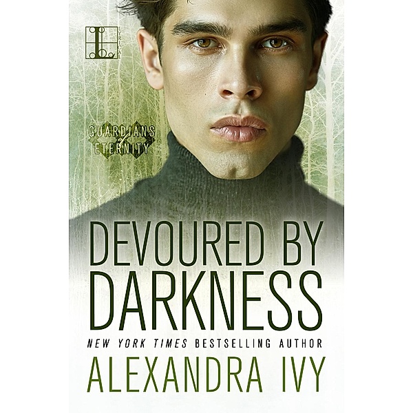 Devoured By Darkness / Guardians of Eternity Bd.7, Alexandra Ivy