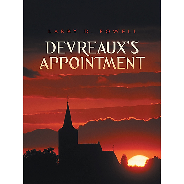 Devreaux's Appointment, Larry D. Powell