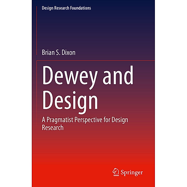 Dewey and Design, Brian S. Dixon