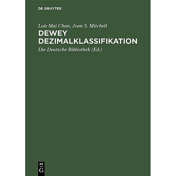 Dewey Dezimalklassifikation, Lois Mai Chan, Joan S. Mitchell