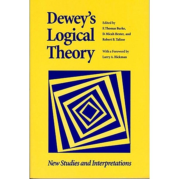 Dewey's Logical Theory / Vanderbilt Library of American Philosophy
