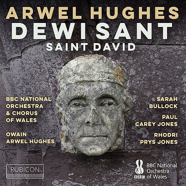 Dewi Sant (Saint David) Oratorio Sung In Welsh, Chorus & Orchestra of the BBC National Orchestra of Wales, Owain Arwel Hughes