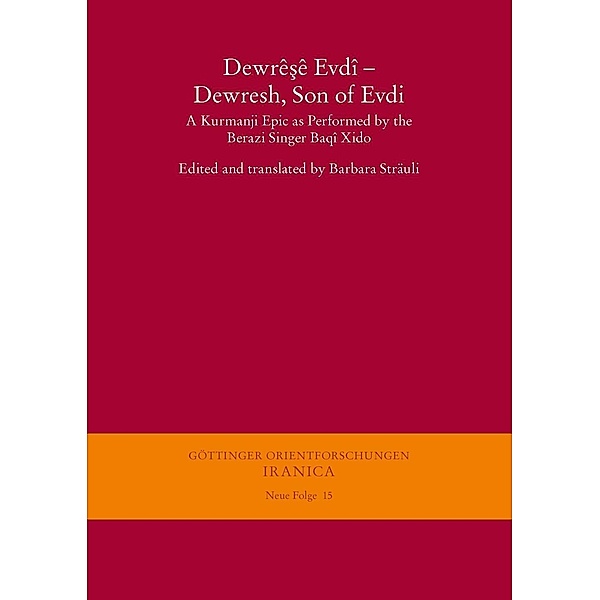 Dewrêsê Evdî - Dewresh, Son of Evdi / Göttinger Orientforschungen, I. Reihe: Syriaca Bd.15