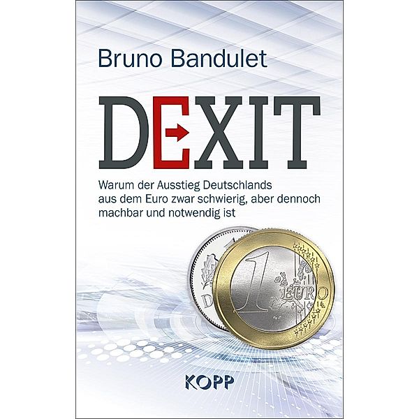Dexit, Bruno Bandulet