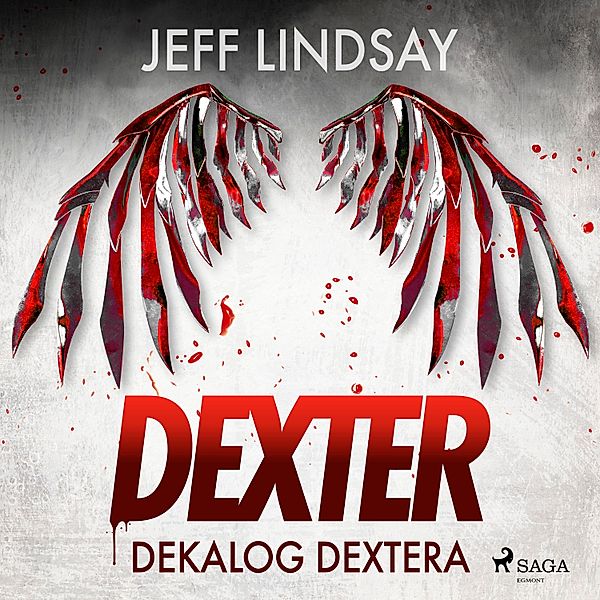 Dexter - 2 - Dekalog Dextera, Jeff Lindsay