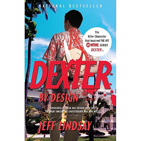Dexter by Design / Dexter Series Bd.4, Jeff Lindsay
