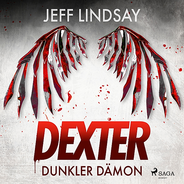 Dexter Morgan - 2 - Dunkler Dämon, Jeff Lindsay