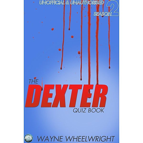Dexter Quiz Book Season 2 / TV Trivia, Wayne Wheelwright