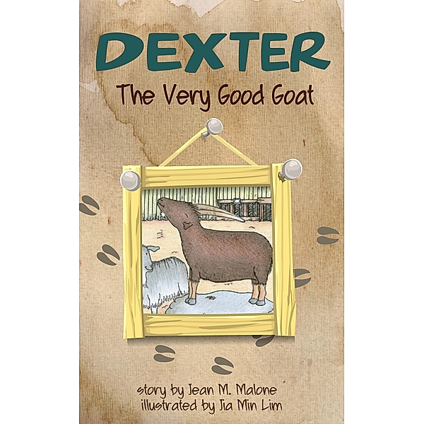 Dexter the Very Good Goat, Jean M. Malone