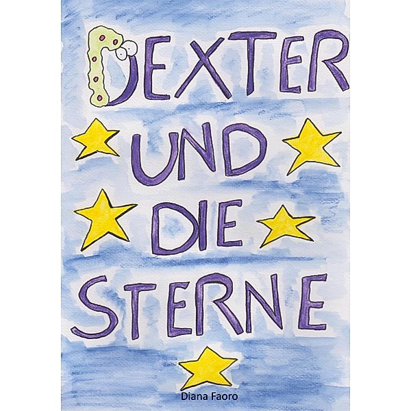 Dexter und die Sterne, Diana Faoro