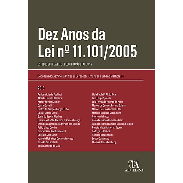 Dez Anos da Lei n.º 11.101/2005 / Obras coletivas, Emanuelle Urbano Maffioletti, Sheila C. Neder Cerezetti