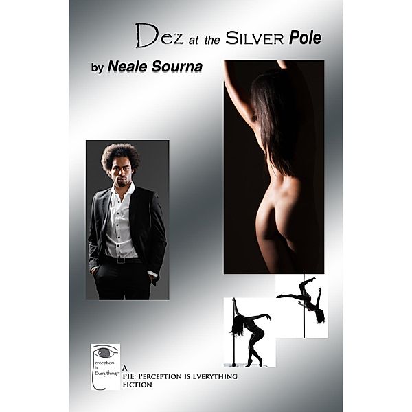 Dez at the Silver Pole, Neale Sourna