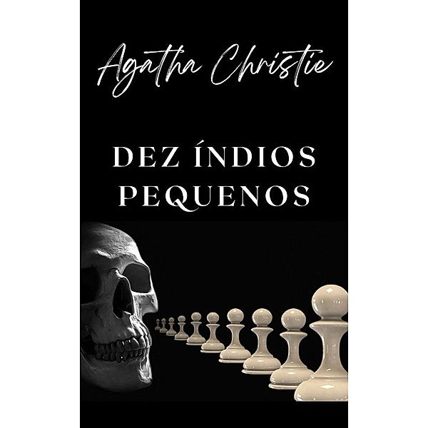 Dez índios pequenos (traduzido), Agatha Christie