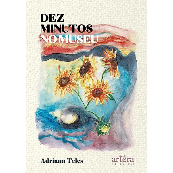 Dez Minutos no Museu, Adriana da Costa Teles