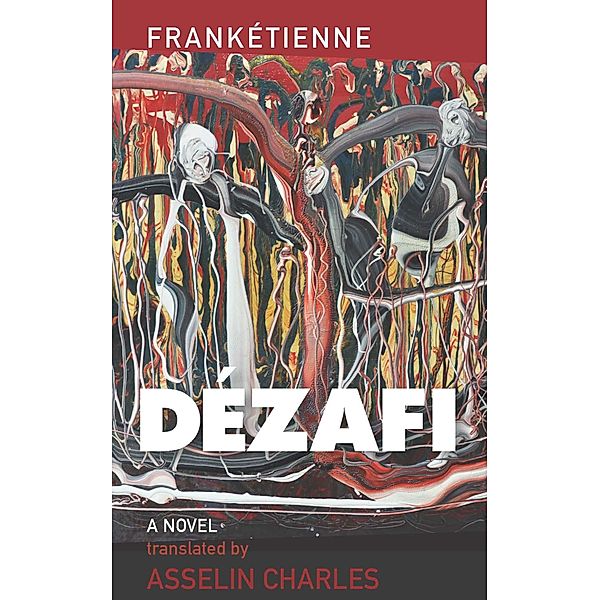 Dézafi / CARAF Books, Frankétienne