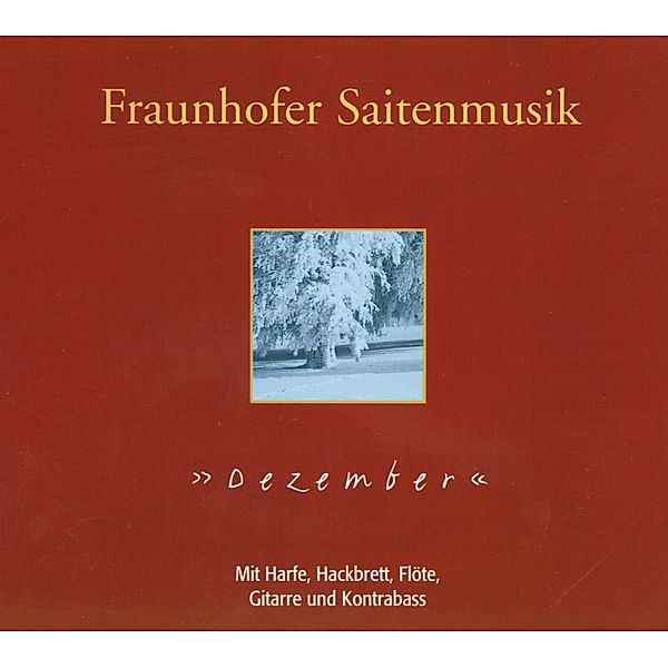 Dezember, Fraunhofer Saitenmusik