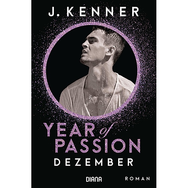 Dezember / Year of Passion Bd.12, J. Kenner