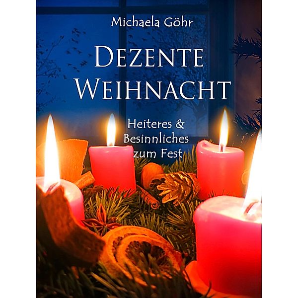 Dezente Weihnacht, Michaela Göhr