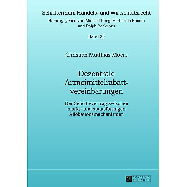 Dezentrale Arzneimittelrabattvereinbarungen, Christian M. Moers