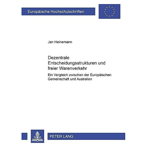 Dezentrale Entscheidungsstrukturen und freier Warenverkehr, Jan Hendric Heinemann