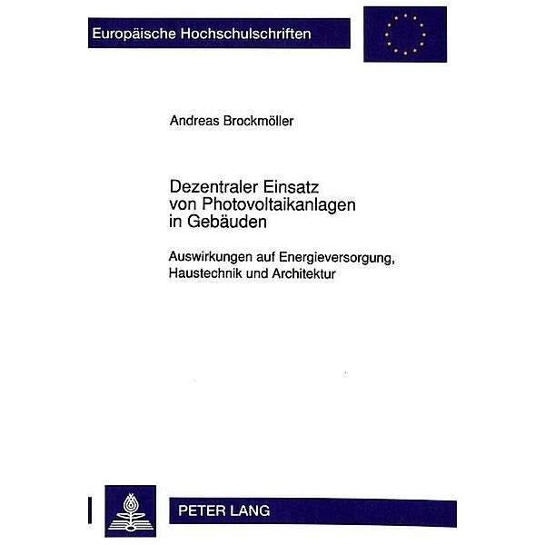 Dezentraler Einsatz von Photovoltaikanlagen in Gebäuden, Andreas Brockmöller