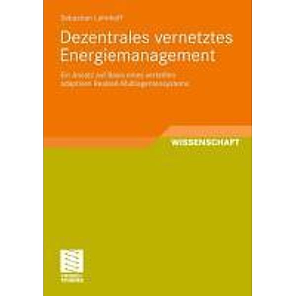 Dezentrales vernetztes Energiemanagement, Sebastian Lehnhoff