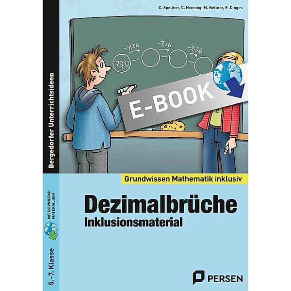 Dezimalbrüche - Inklusionsmaterial / Grundwissen, C. Spellner, C. Henning, M. Bettner, E. Dinges