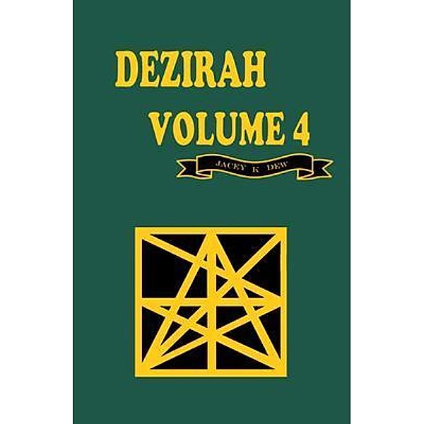 Dezirah Volume 4 / Dezirah Bd.4, Jacey Dew