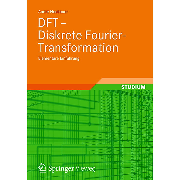 DFT - Diskrete Fourier-Transformation, André Neubauer