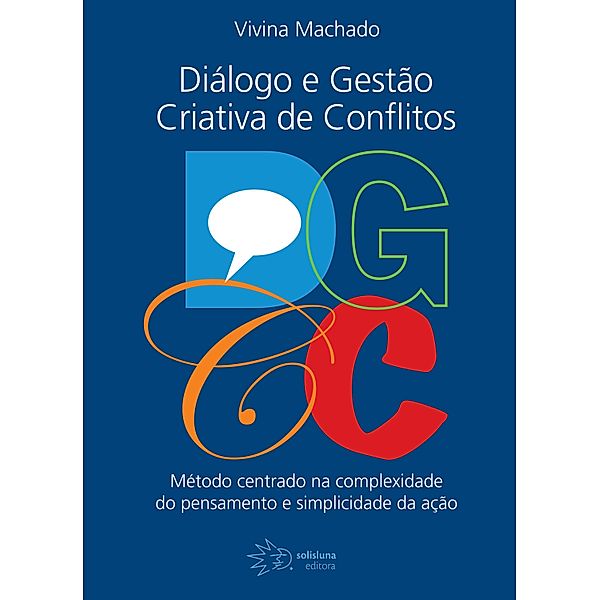 DGCC - Diálogos e Gestão Criativa de Conflitos, Vivina Machado