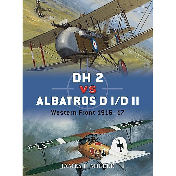 DH 2 vs Albatros D I/D II / Duel, James F. Miller