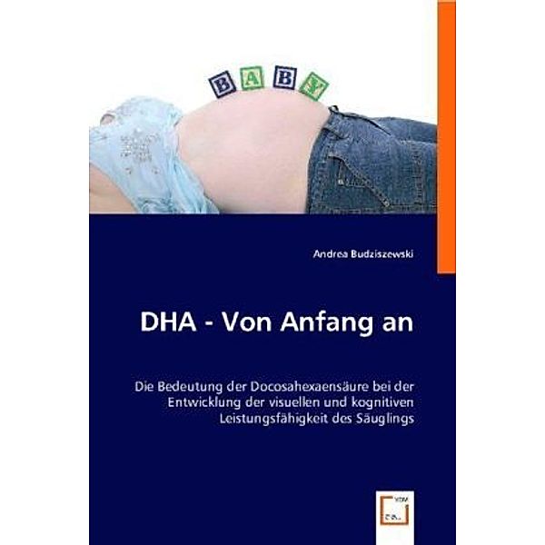 DHA - Von Anfang an, Andrea Budziszewski