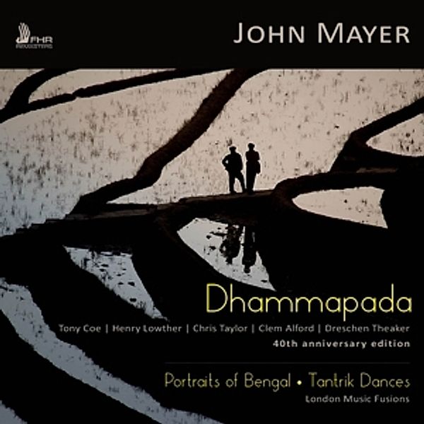 Dhammapada & Portraits Of Bengal & Tantric, London Music Fusions