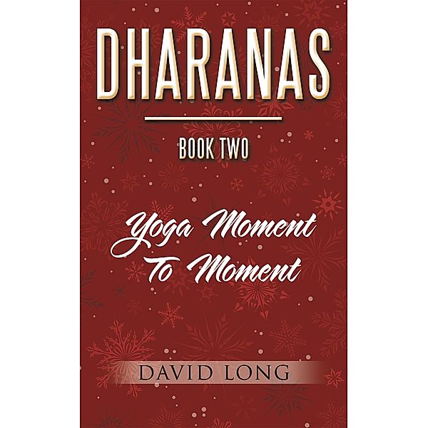 Dharanas    Book  Two, David Long