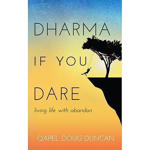 Dharma If You Dare, Doug Duncan