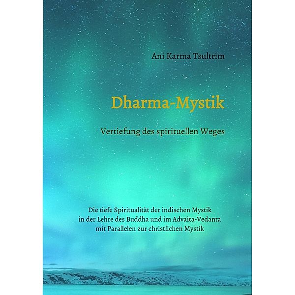 Dharma-Mystik, Ani Karma Tsultrim