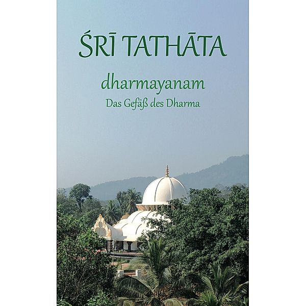 dharmayanam, Sri Tathata