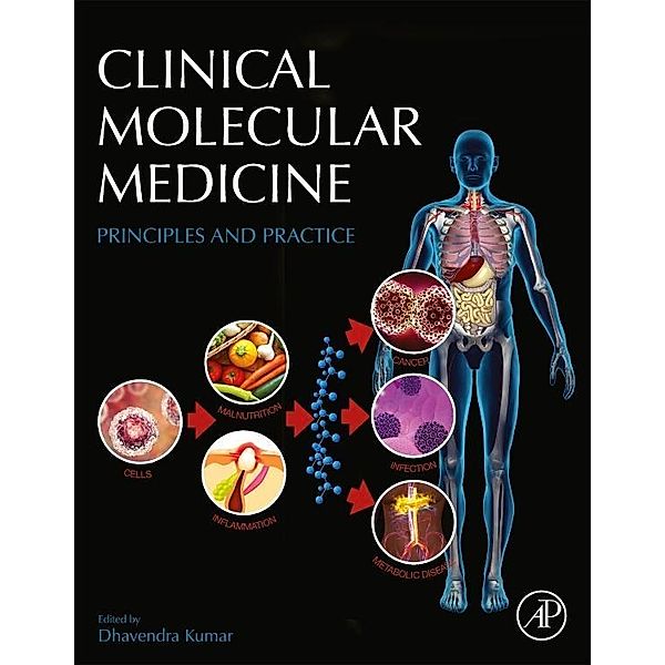 Dhavendra, K: Clinical Molecular Medicine, Dhavendra Kumar