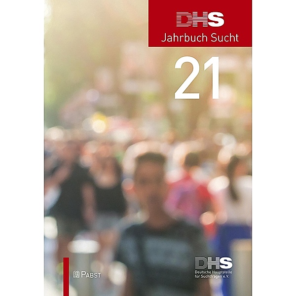 DHS Jahrbuch Sucht 2021