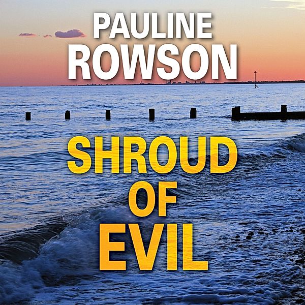 DI Andy Horton - 11 - Shroud of Evil, Pauline Rowson