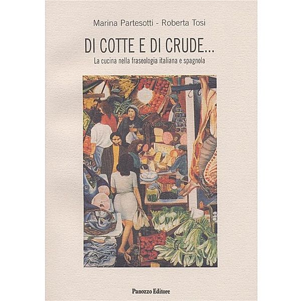 Di cotte e di crude, Marina Partesotti, Roberta Tosi