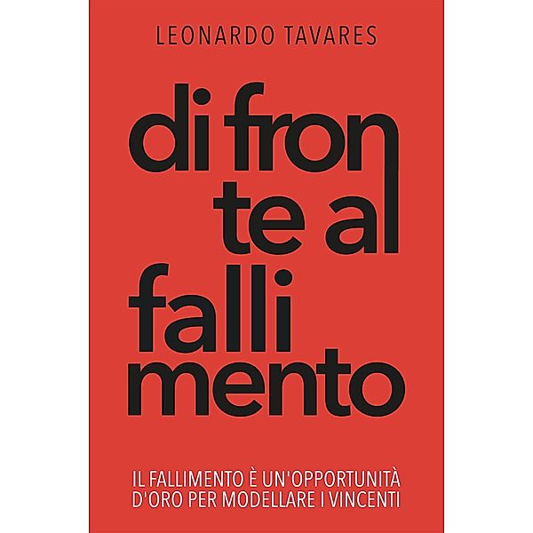 Di Fronte al Fallimento, Leonardo Tavares