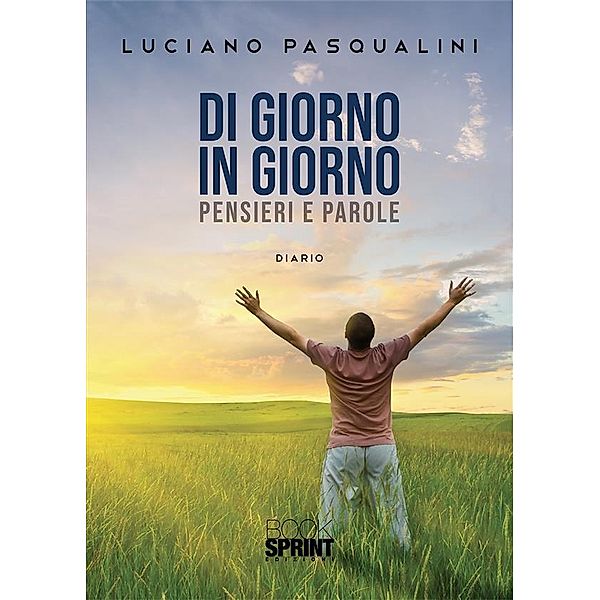 Di giorno in giorno, Luciano Pasqualini