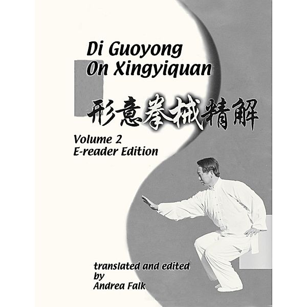 Di Guoyong On Xingyiquan Volume 2 E-reader Edition, Andrea Falk