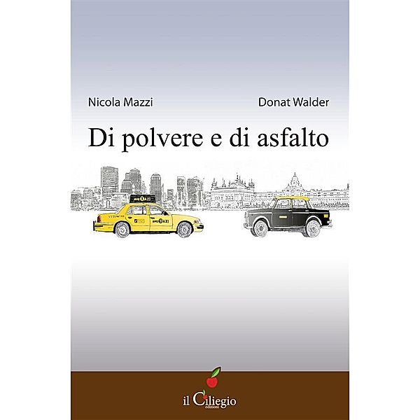 Di polvere e di asfalto, Nicola Mazzi, Donat Walder